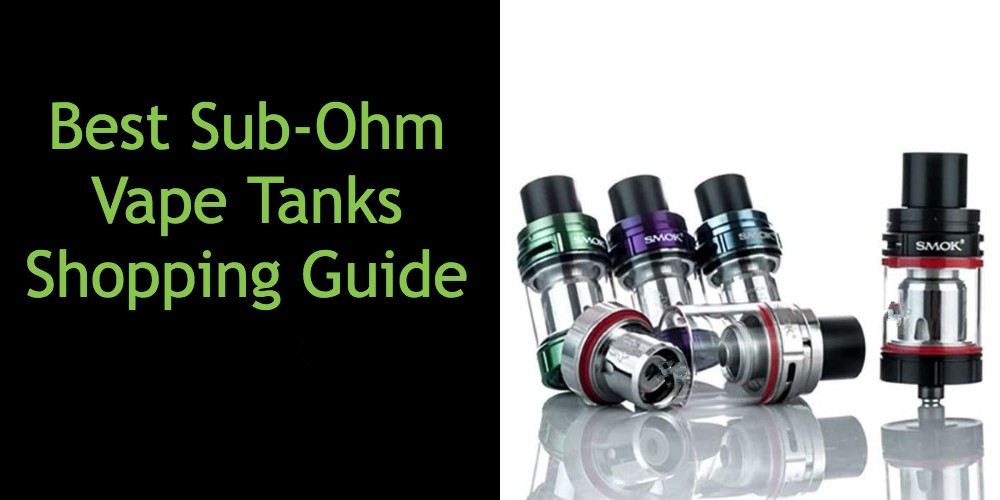 BEST SUB-OHM VAPE TANKS FOR 2020