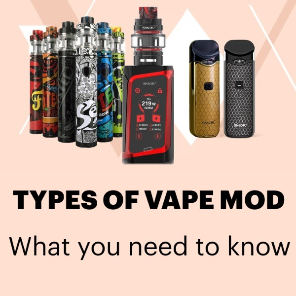 What You Need To Know About Different Types of Vape Mods – Peace-Vape