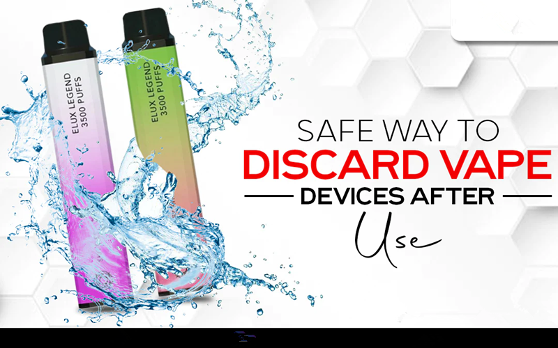 Safe Way To Discard Vape Devices After Use