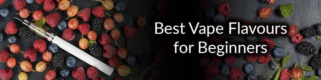 Best Vape Flavours for Beginners